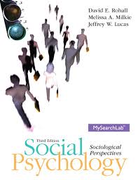 Social Psychology: Sociological Perspectives Third Edition Textbook
